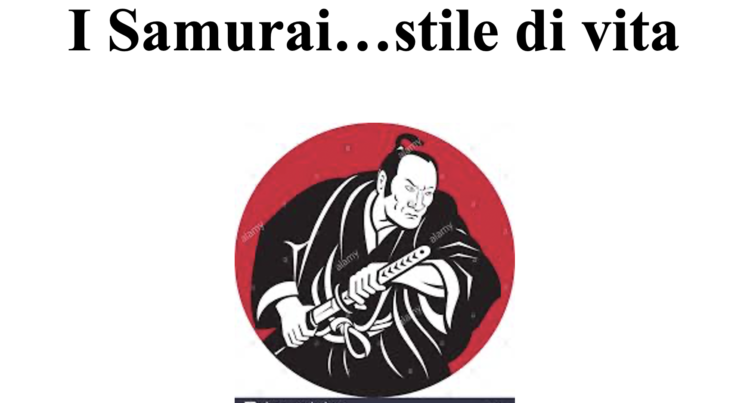 Venerdì 4 dicembre 2020 – Attività per la Terza Età : I Samurai…stile di vita