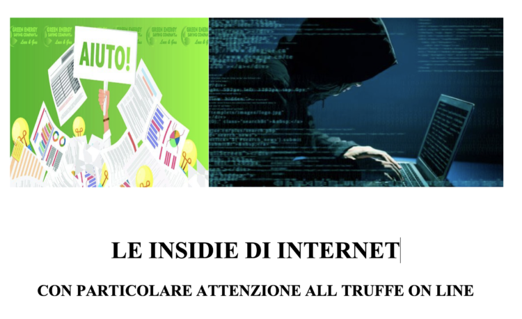 GIOVEDI’ 11 Febbraio 2021   – Attività per la Terza Età : LE INSIDIE DI INTERNET CON PARTICOLARE ATTENZIONE ALLE TRUFFE ON-LINE