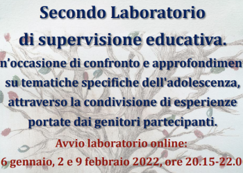 Secondo Laboratorio di supervisione educativa : 26 gennaio, 2 e 9 febbraio 2022